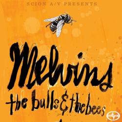 The Melvins : The Bulls and the Bees